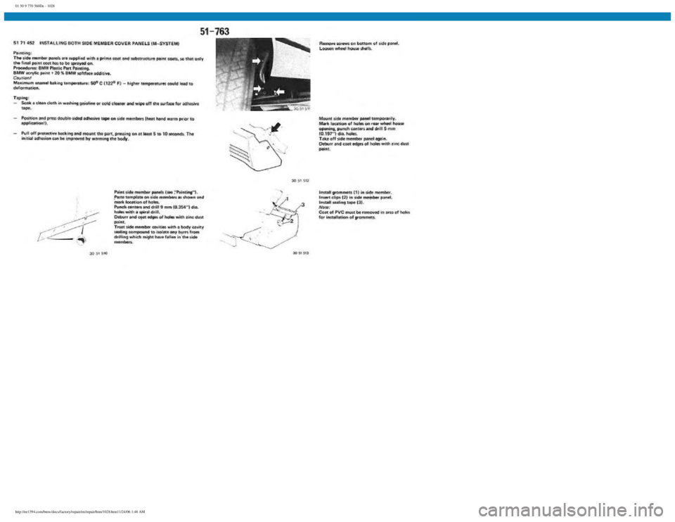 BMW E30 1982  Repair Manual 
01 50 9 770 560De - 1028
 
http://ee1394.com/bmw/docs/factory/repair/en/repair/htm/1028.htm11/24/06 1:48 AM 