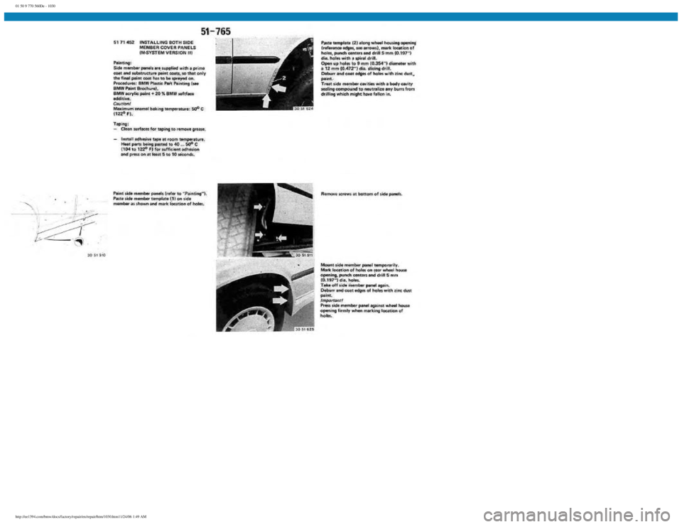BMW E30 1982  Repair Manual 
01 50 9 770 560De - 1030
 
http://ee1394.com/bmw/docs/factory/repair/en/repair/htm/1030.htm11/24/06 1:49 AM 