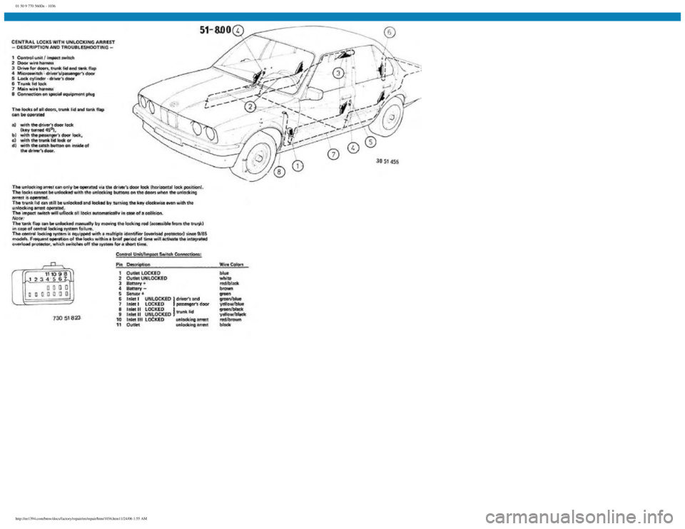 BMW E30 1982  Repair Manual 
01 50 9 770 560De - 1036
 
http://ee1394.com/bmw/docs/factory/repair/en/repair/htm/1036.htm11/24/06 1:55 AM 