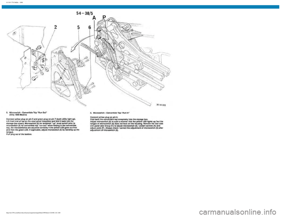 BMW E30 1982  Repair Manual 
01 50 9 770 560De - 1090
 
http://ee1394.com/bmw/docs/factory/repair/en/repair/htm/1090.htm11/24/06 2:42 AM 
