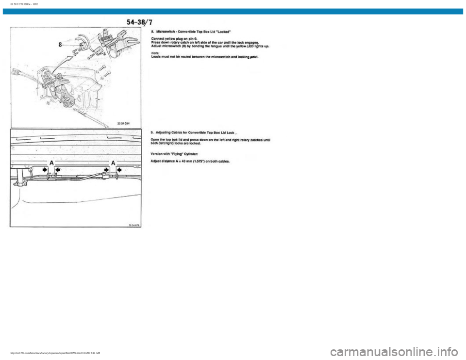 BMW E30 1982  Repair Manual 
01 50 9 770 560De - 1092
 
http://ee1394.com/bmw/docs/factory/repair/en/repair/htm/1092.htm11/24/06 2:44 AM 