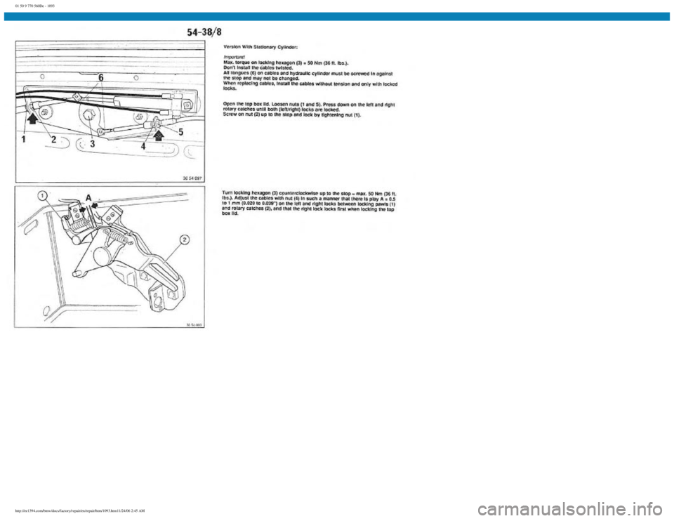 BMW E30 1982  Repair Manual 
01 50 9 770 560De - 1093
 
http://ee1394.com/bmw/docs/factory/repair/en/repair/htm/1093.htm11/24/06 2:45 AM 