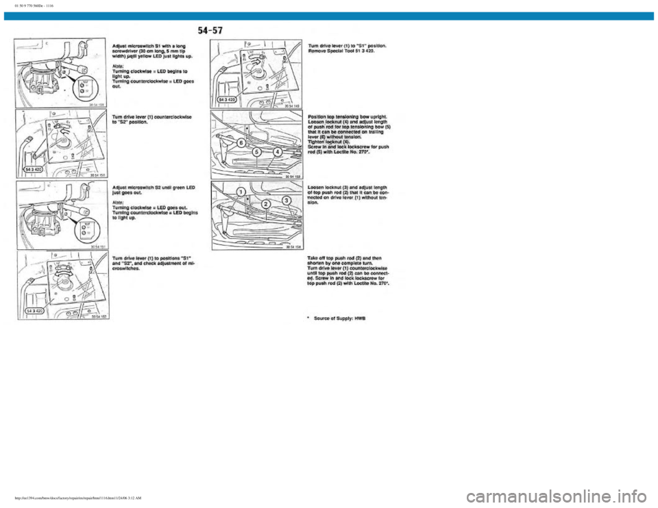 BMW E30 1982  Repair Manual 
01 50 9 770 560De - 1116
 
http://ee1394.com/bmw/docs/factory/repair/en/repair/htm/1116.htm11/24/06 3:12 AM 