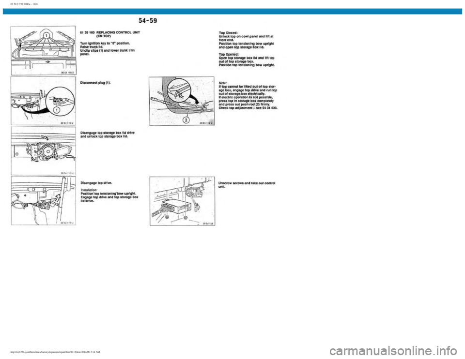 BMW E30 1982  Repair Manual 
01 50 9 770 560De - 1118
 
http://ee1394.com/bmw/docs/factory/repair/en/repair/htm/1118.htm11/24/06 3:14 AM 