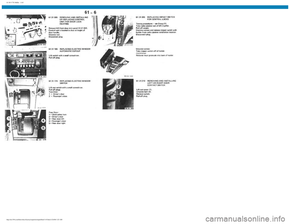 BMW E30 1982  Repair Manual 
01 50 9 770 560De - 1145
 
http://ee1394.com/bmw/docs/factory/repair/en/repair/htm/1145.htm11/24/06 3:25 AM 