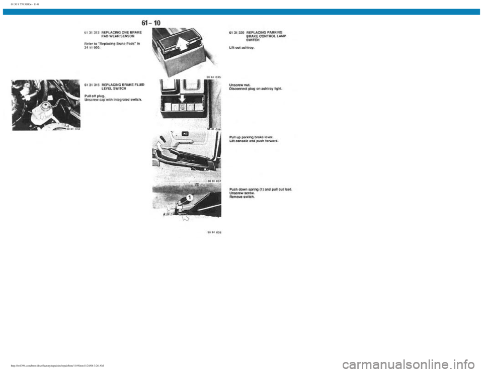 BMW E30 1982  Repair Manual 
01 50 9 770 560De - 1149
 
http://ee1394.com/bmw/docs/factory/repair/en/repair/htm/1149.htm11/24/06 3:26 AM 