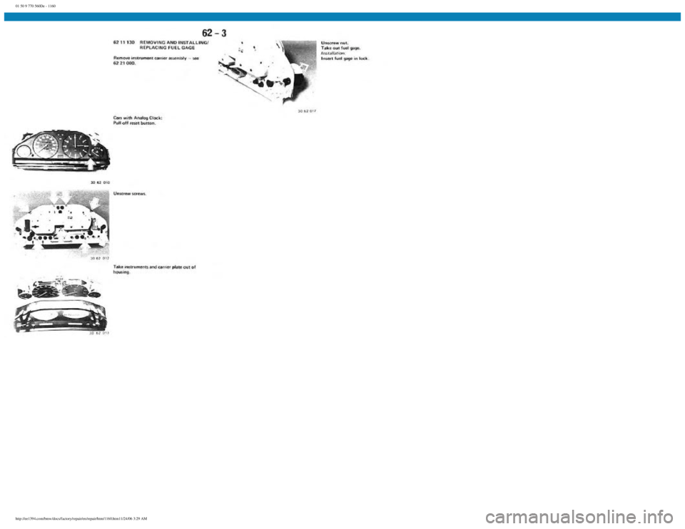 BMW E30 1982  Repair Manual 
01 50 9 770 560De - 1160
 
http://ee1394.com/bmw/docs/factory/repair/en/repair/htm/1160.htm11/24/06 3:29 AM 