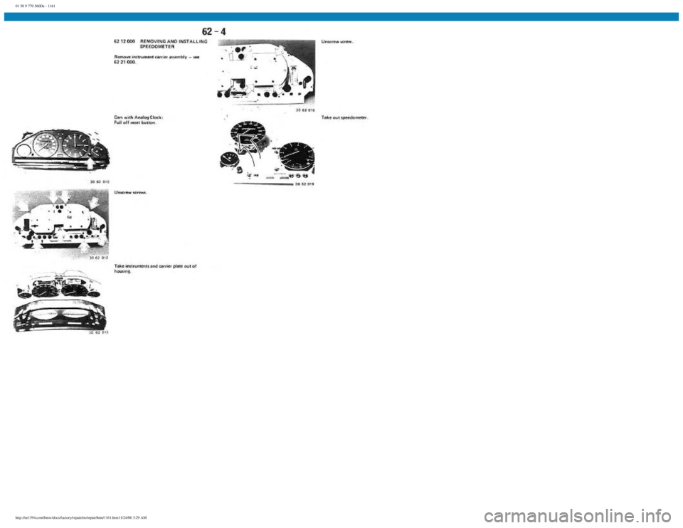 BMW E30 1982  Repair Manual 
01 50 9 770 560De - 1161
 
http://ee1394.com/bmw/docs/factory/repair/en/repair/htm/1161.htm11/24/06 3:29 AM 