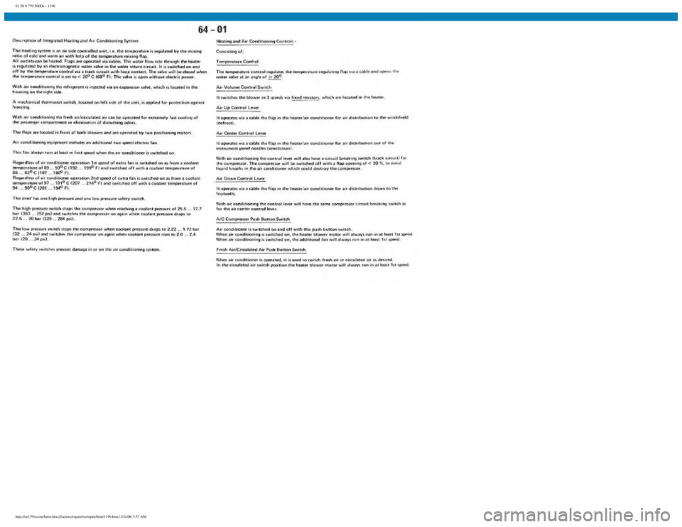 BMW E30 1982  Repair Manual 
01 50 9 770 560De - 1196
 
http://ee1394.com/bmw/docs/factory/repair/en/repair/htm/1196.htm11/24/06 3:37 AM 