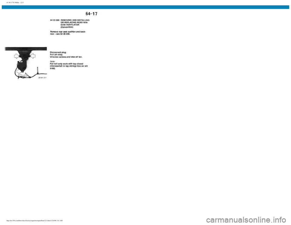 BMW E30 1982  Repair Manual 
01 50 9 770 560De - 1213
 
http://ee1394.com/bmw/docs/factory/repair/en/repair/htm/1213.htm11/24/06 3:41 AM 