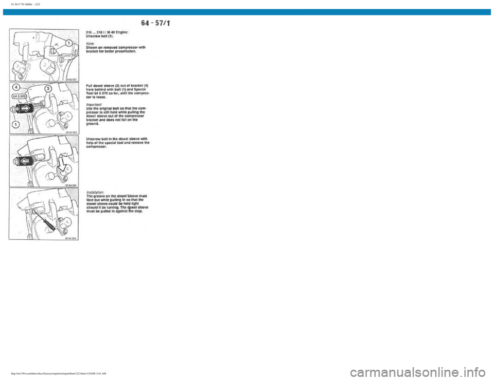 BMW E30 1982  Repair Manual 
01 50 9 770 560De - 1223
 
http://ee1394.com/bmw/docs/factory/repair/en/repair/htm/1223.htm11/24/06 3:44 AM 