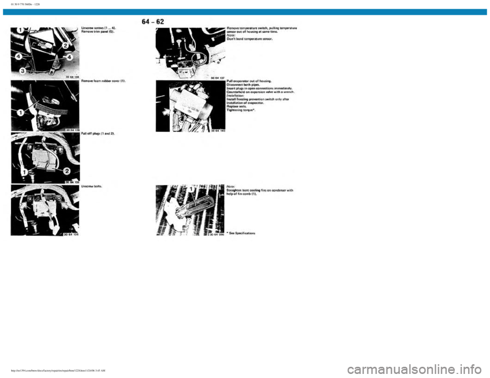BMW E30 1982  Repair Manual 
01 50 9 770 560De - 1228
 
http://ee1394.com/bmw/docs/factory/repair/en/repair/htm/1228.htm11/24/06 3:45 AM 