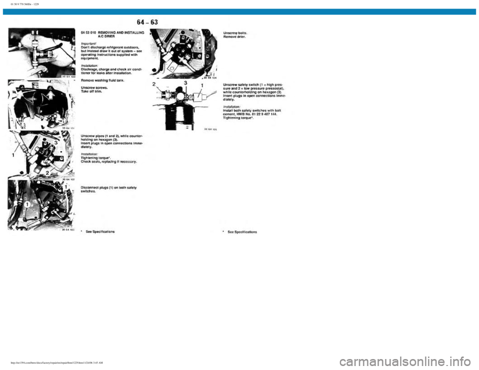 BMW E30 1982  Repair Manual 
01 50 9 770 560De - 1229
 
http://ee1394.com/bmw/docs/factory/repair/en/repair/htm/1229.htm11/24/06 3:45 AM 