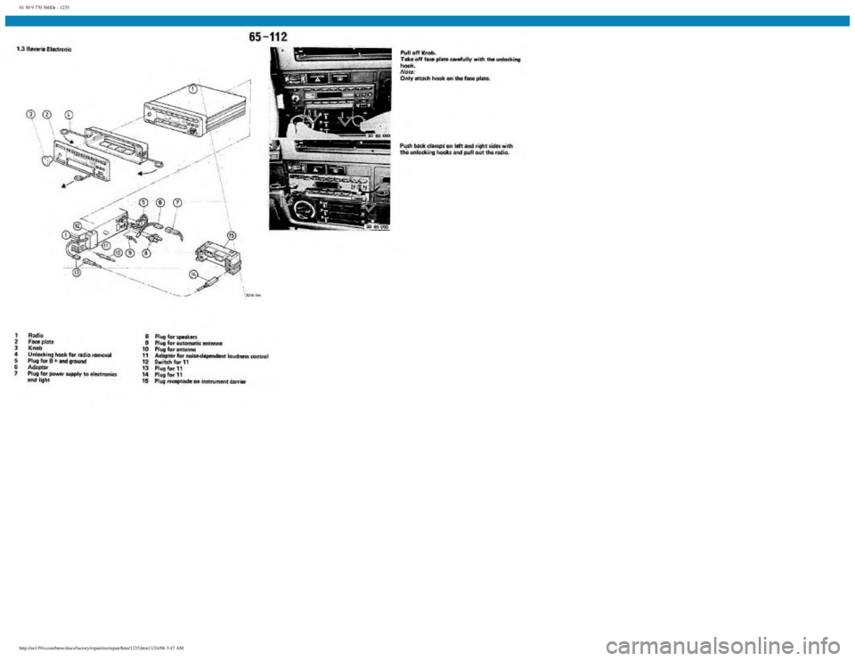 BMW E30 1982  Repair Manual 
01 50 9 770 560De - 1235
 
http://ee1394.com/bmw/docs/factory/repair/en/repair/htm/1235.htm11/24/06 3:47 AM 
