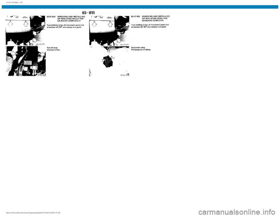BMW E30 1982  Repair Manual 
01 50 9 770 560De - 1275
 
http://ee1394.com/bmw/docs/factory/repair/en/repair/htm/1275.htm11/24/06 3:55 AM 