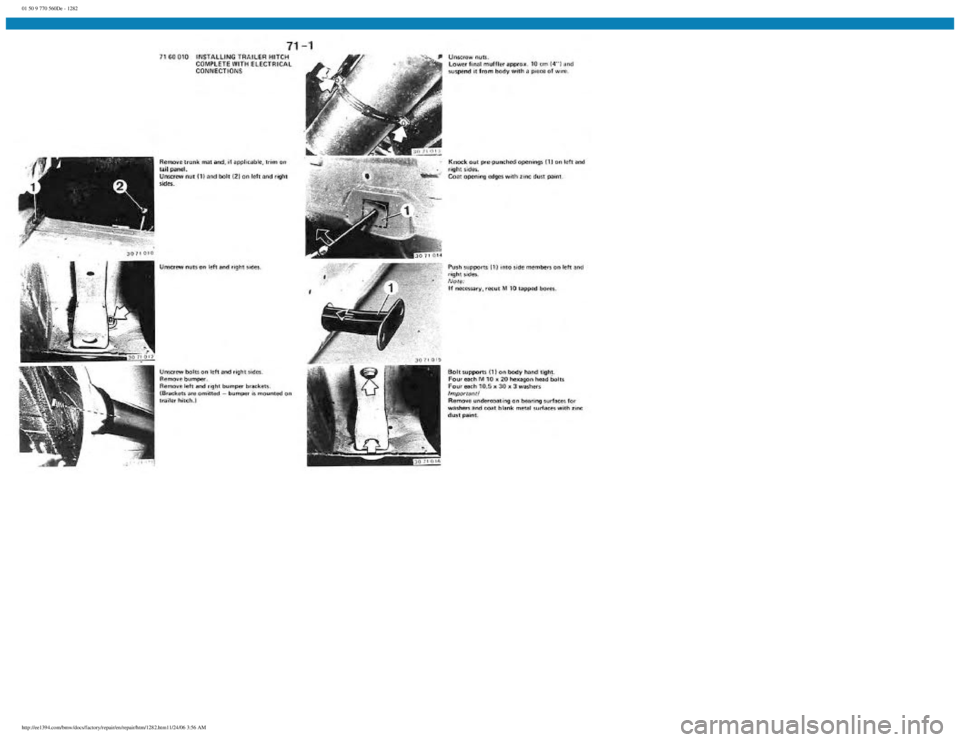 BMW E30 1982  Repair Manual 
01 50 9 770 560De - 1282
 
http://ee1394.com/bmw/docs/factory/repair/en/repair/htm/1282.htm11/24/06 3:56 AM 