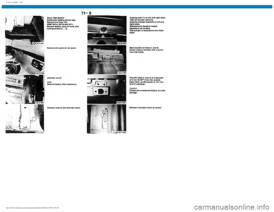 BMW E30 1982  Repair Manual 
01 50 9 770 560De - 1289
 
http://ee1394.com/bmw/docs/factory/repair/en/repair/htm/1289.htm11/24/06 3:58 AM 