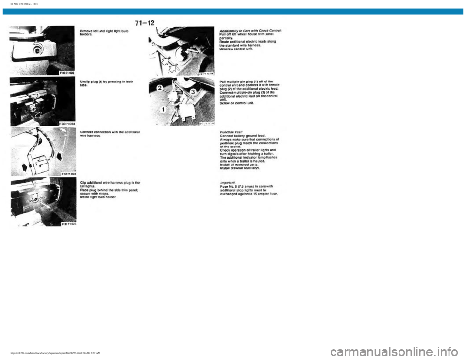 BMW E30 1982  Repair Manual 
01 50 9 770 560De - 1293
 
http://ee1394.com/bmw/docs/factory/repair/en/repair/htm/1293.htm11/24/06 3:59 AM 