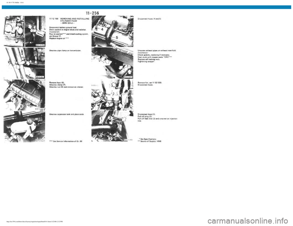 BMW E30 1982  Repair Manual 
01 50 9 770 560De - 0141
 
http://ee1394.com/bmw/docs/factory/repair/en/repair/htm/0141.htm11/23/06 2:32 PM 