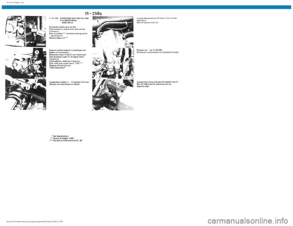 BMW E30 1982  Repair Manual 
01 50 9 770 560De - 0144
 
http://ee1394.com/bmw/docs/factory/repair/en/repair/htm/0144.htm11/23/06 2:33 PM 