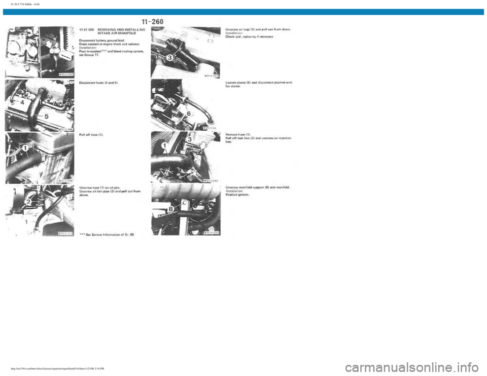 BMW E30 1982  Repair Manual 
01 50 9 770 560De - 0148
 
http://ee1394.com/bmw/docs/factory/repair/en/repair/htm/0148.htm11/23/06 2:34 PM 
