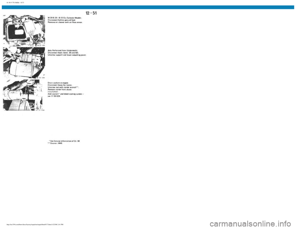 BMW E30 1982  Repair Manual 
01 50 9 770 560De - 0173
 
http://ee1394.com/bmw/docs/factory/repair/en/repair/htm/0173.htm11/23/06 2:41 PM 