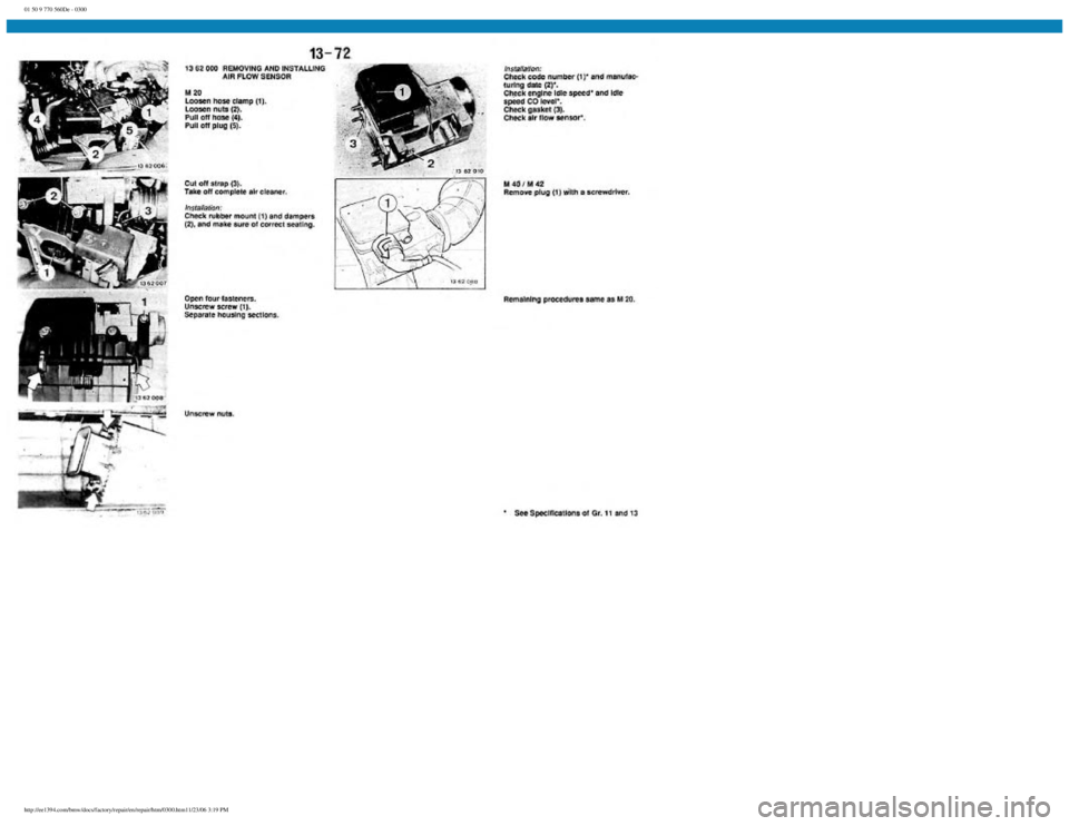 BMW E30 1982  Repair Manual 
01 50 9 770 560De - 0300
 
http://ee1394.com/bmw/docs/factory/repair/en/repair/htm/0300.htm11/23/06 3:19 PM 