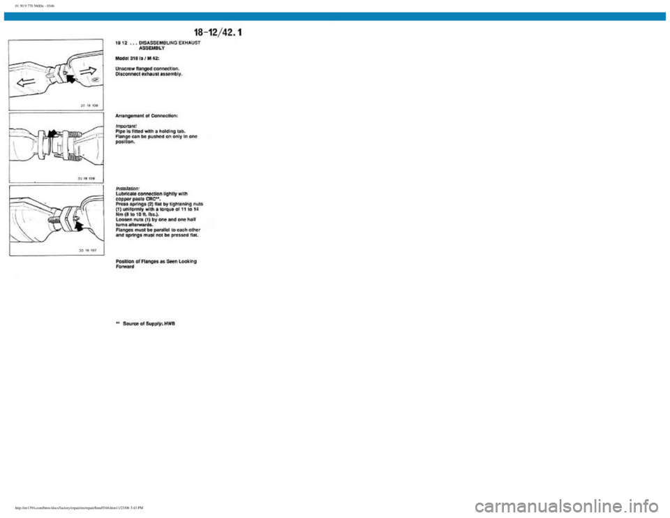 BMW E30 1982  Repair Manual 
01 50 9 770 560De - 0346
 
http://ee1394.com/bmw/docs/factory/repair/en/repair/htm/0346.htm11/23/06 3:43 PM 