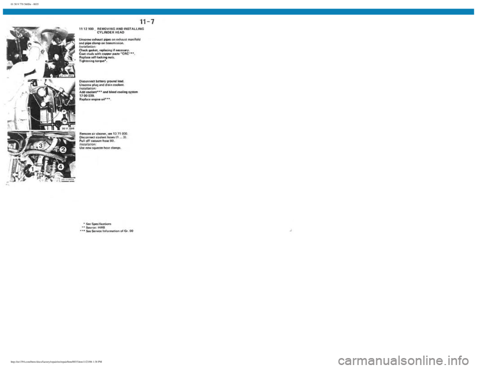 BMW E30 1982  Repair Manual 
01 50 9 770 560De - 0035
 
http://ee1394.com/bmw/docs/factory/repair/en/repair/htm/0035.htm11/23/06 1:38 PM 