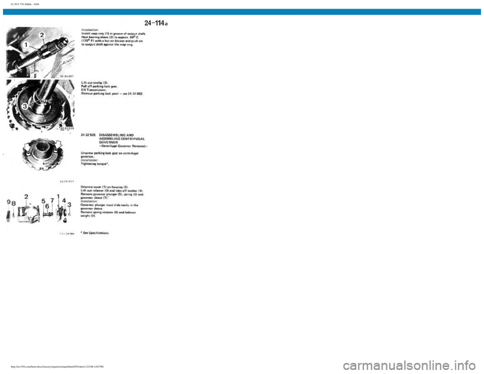 BMW E30 1982  Repair Manual 
01 50 9 770 560De - 0394
 
http://ee1394.com/bmw/docs/factory/repair/en/repair/htm/0394.htm11/23/06 4:05 PM 