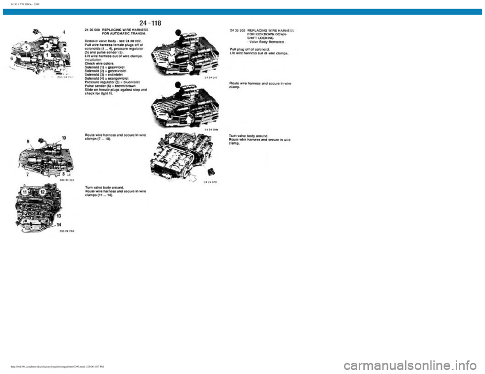BMW E30 1982  Repair Manual 
01 50 9 770 560De - 0399
 
http://ee1394.com/bmw/docs/factory/repair/en/repair/htm/0399.htm11/23/06 4:07 PM 