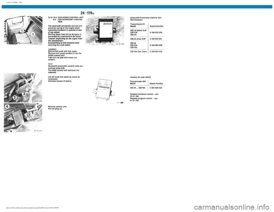 BMW E30 1982  Repair Manual 
01 50 9 770 560De - 0401
 
http://ee1394.com/bmw/docs/factory/repair/en/repair/htm/0401.htm11/23/06 4:09 PM 