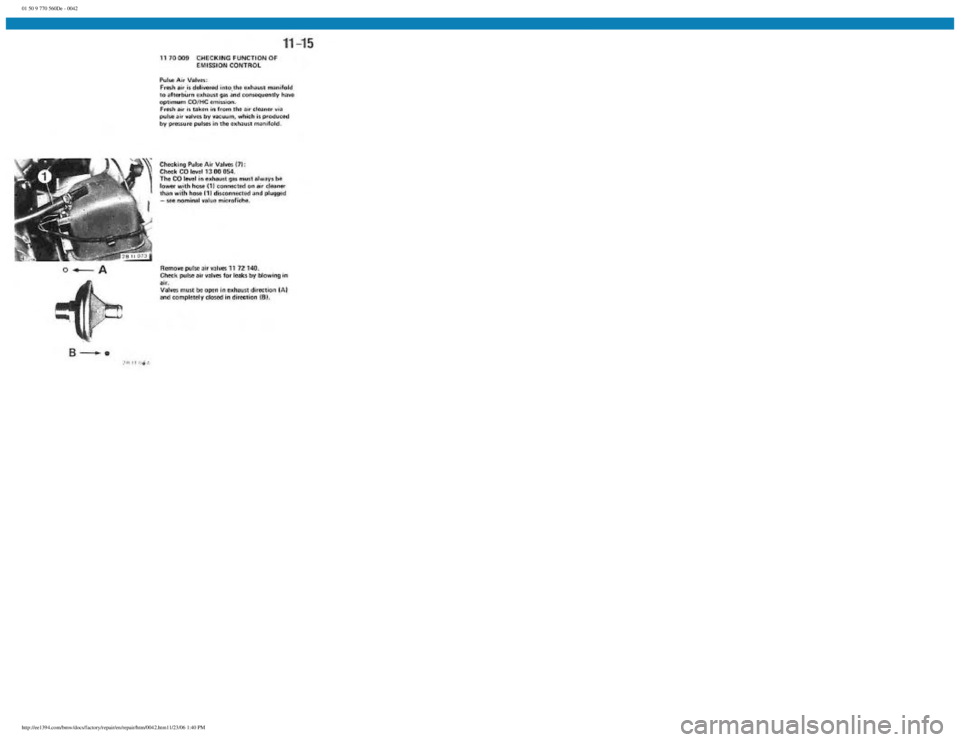 BMW E30 1982  Repair Manual 
01 50 9 770 560De - 0042
 
http://ee1394.com/bmw/docs/factory/repair/en/repair/htm/0042.htm11/23/06 1:40 PM 