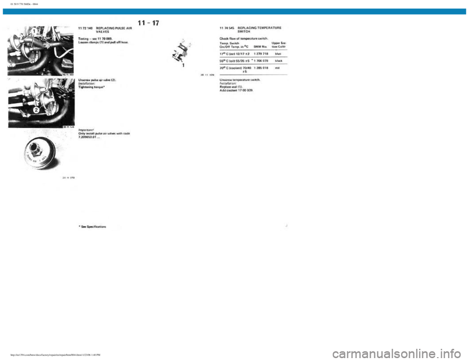 BMW E30 1982  Repair Manual 
01 50 9 770 560De - 0044
 
http://ee1394.com/bmw/docs/factory/repair/en/repair/htm/0044.htm11/23/06 1:40 PM 