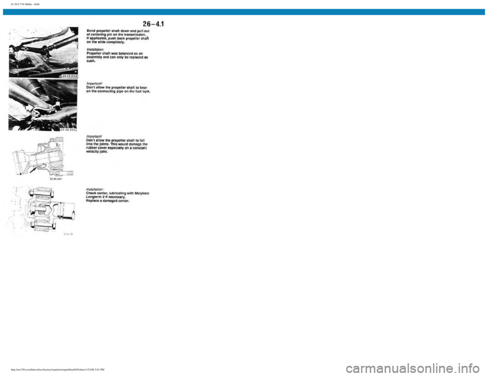 BMW E30 1982  Repair Manual 
01 50 9 770 560De - 0456
 
http://ee1394.com/bmw/docs/factory/repair/en/repair/htm/0456.htm11/23/06 5:01 PM 