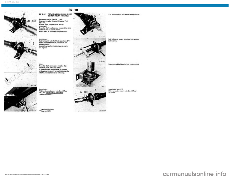 BMW E30 1982  Repair Manual 
01 50 9 770 560De - 0466
 
http://ee1394.com/bmw/docs/factory/repair/en/repair/htm/0466.htm11/23/06 5:11 PM 