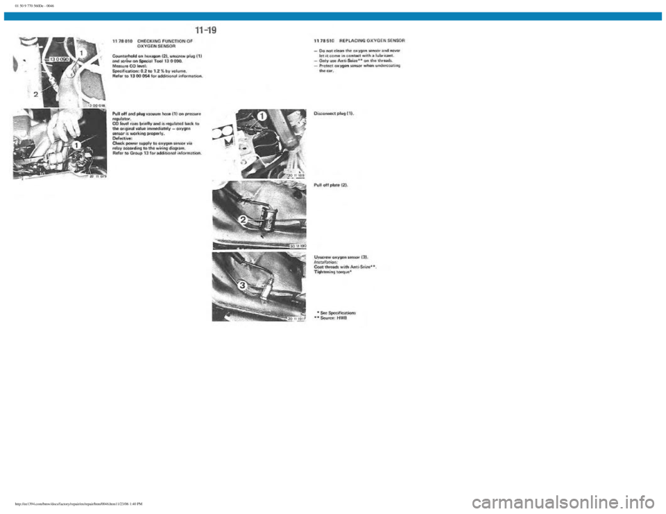 BMW E30 1982  Repair Manual 
01 50 9 770 560De - 0046
 
http://ee1394.com/bmw/docs/factory/repair/en/repair/htm/0046.htm11/23/06 1:40 PM 