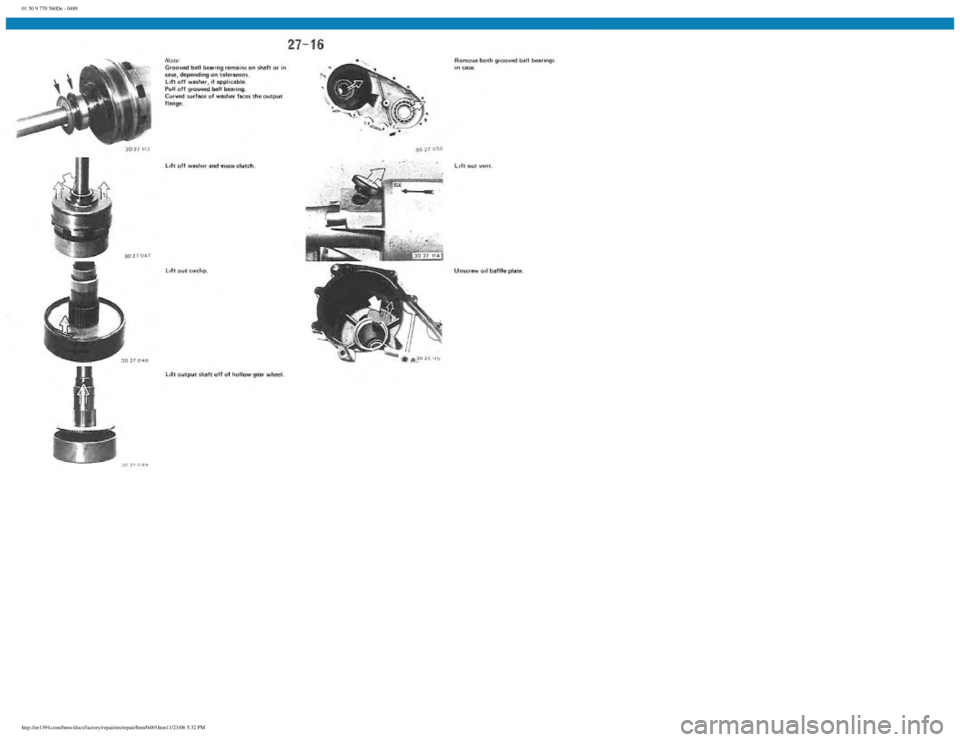 BMW E30 1982  Repair Manual 
01 50 9 770 560De - 0489
 
http://ee1394.com/bmw/docs/factory/repair/en/repair/htm/0489.htm11/23/06 5:32 PM 