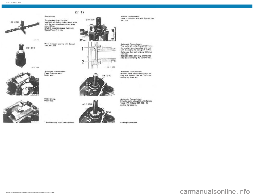 BMW E30 1982  Repair Manual 
01 50 9 770 560De - 0490
 
http://ee1394.com/bmw/docs/factory/repair/en/repair/htm/0490.htm11/23/06 5:33 PM 
