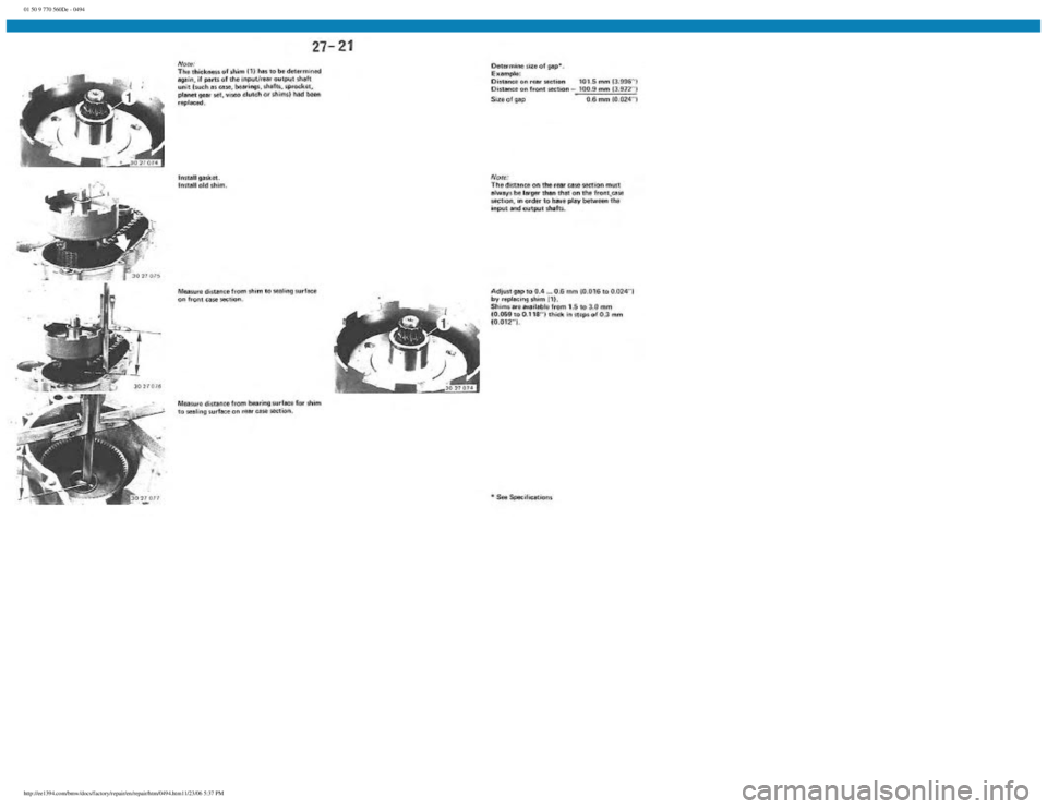 BMW E30 1982  Repair Manual 
01 50 9 770 560De - 0494
 
http://ee1394.com/bmw/docs/factory/repair/en/repair/htm/0494.htm11/23/06 5:37 PM 