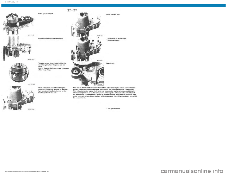 BMW E30 1982  Repair Manual 
01 50 9 770 560De - 0495
 
http://ee1394.com/bmw/docs/factory/repair/en/repair/htm/0495.htm11/23/06 5:38 PM 