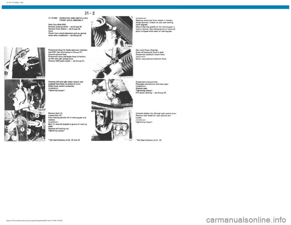 BMW E30 1982  Repair Manual 
01 50 9 770 560De - 0501
 
http://ee1394.com/bmw/docs/factory/repair/en/repair/htm/0501.htm11/23/06 5:46 PM 