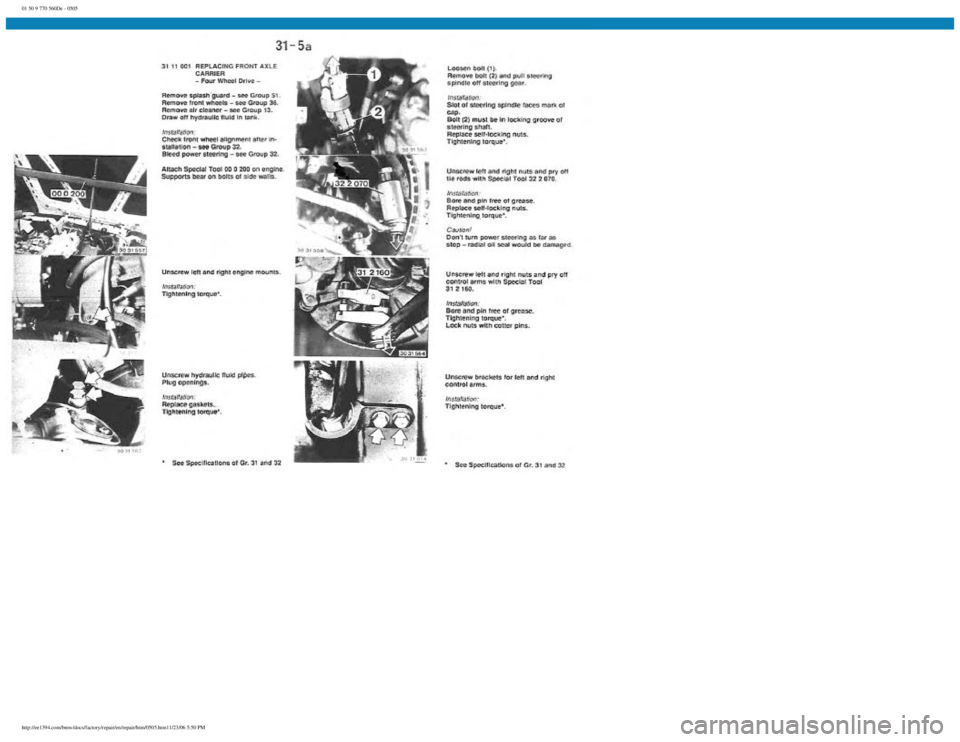 BMW E30 1982  Repair Manual 
01 50 9 770 560De - 0505
 
http://ee1394.com/bmw/docs/factory/repair/en/repair/htm/0505.htm11/23/06 5:50 PM 