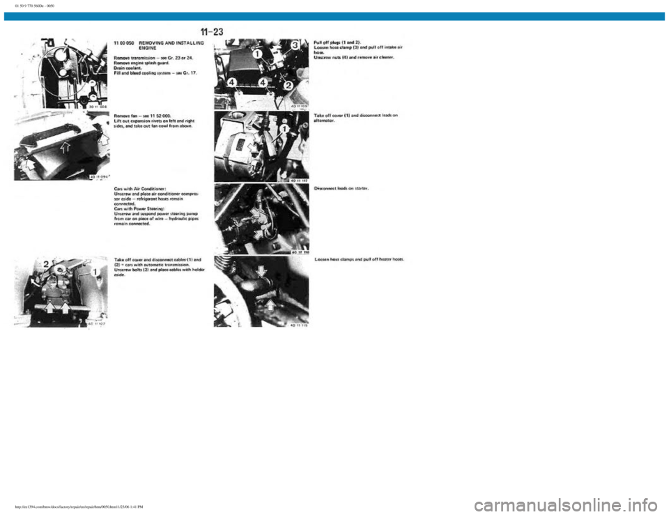 BMW E30 1982  Repair Manual 
01 50 9 770 560De - 0050
 
http://ee1394.com/bmw/docs/factory/repair/en/repair/htm/0050.htm11/23/06 1:41 PM 