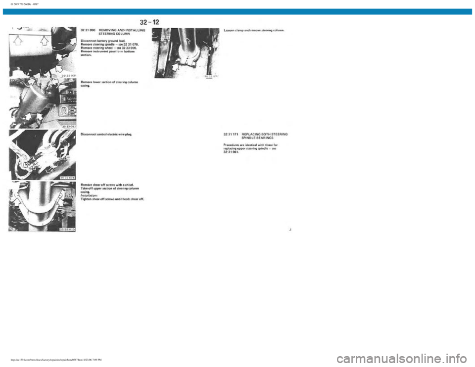 BMW E30 1982  Repair Manual 
01 50 9 770 560De - 0587
 
http://ee1394.com/bmw/docs/factory/repair/en/repair/htm/0587.htm11/23/06 7:09 PM 