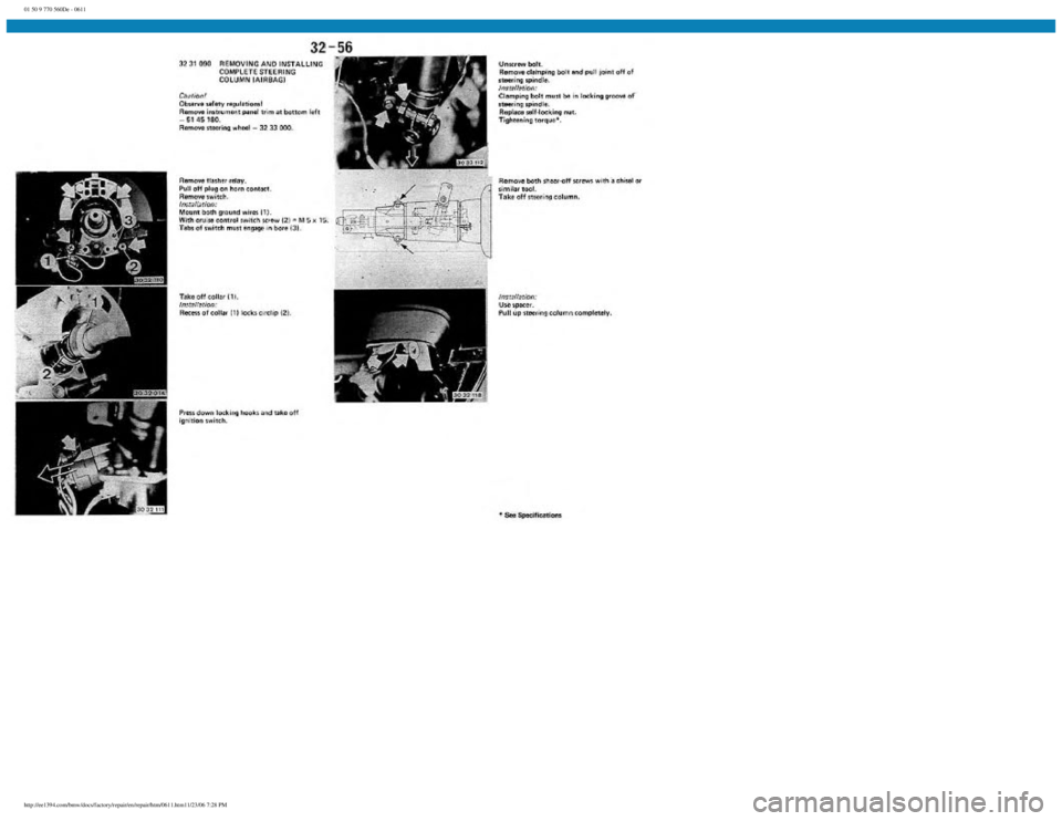 BMW E30 1982  Repair Manual 
01 50 9 770 560De - 0611
 
http://ee1394.com/bmw/docs/factory/repair/en/repair/htm/0611.htm11/23/06 7:28 PM 