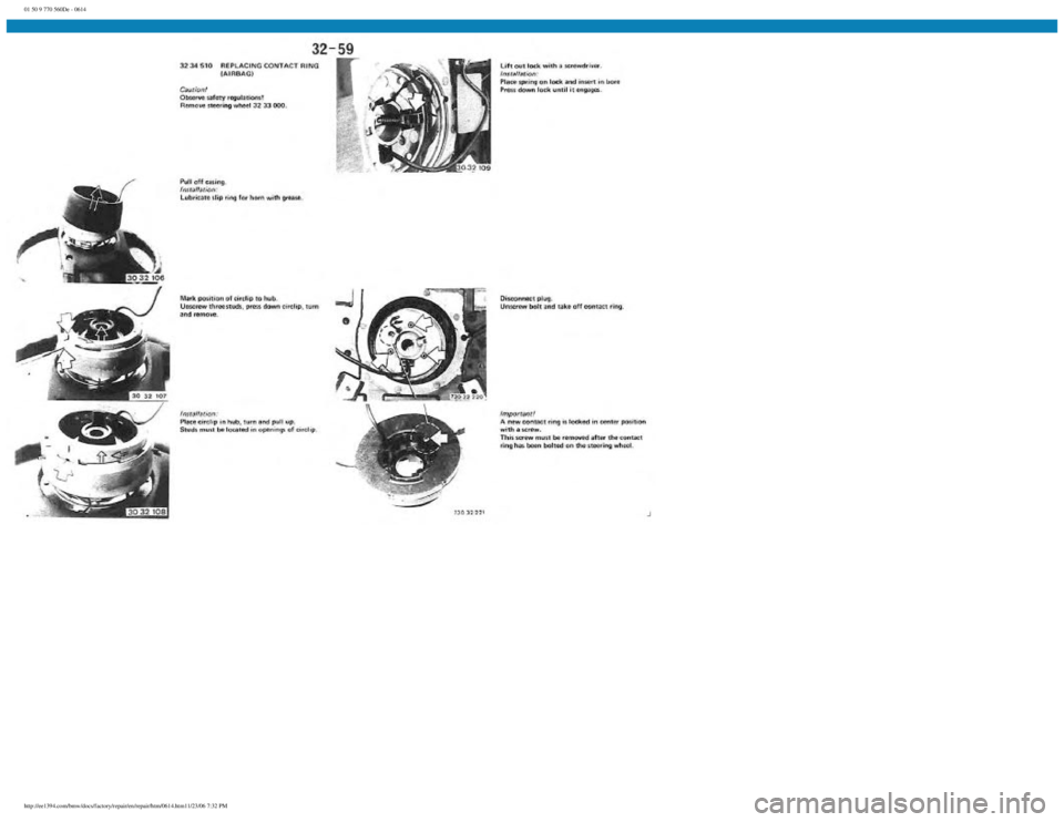 BMW E30 1982  Repair Manual 
01 50 9 770 560De - 0614
 
http://ee1394.com/bmw/docs/factory/repair/en/repair/htm/0614.htm11/23/06 7:32 PM 