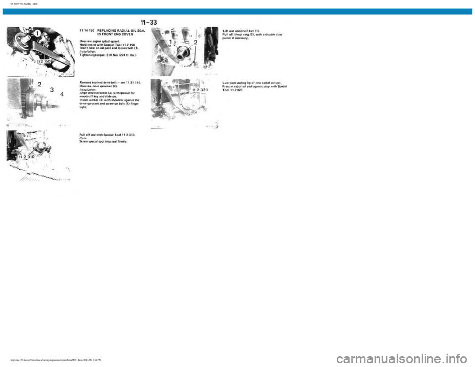 BMW E30 1982  Repair Manual 
01 50 9 770 560De - 0061
 
http://ee1394.com/bmw/docs/factory/repair/en/repair/htm/0061.htm11/23/06 1:48 PM 