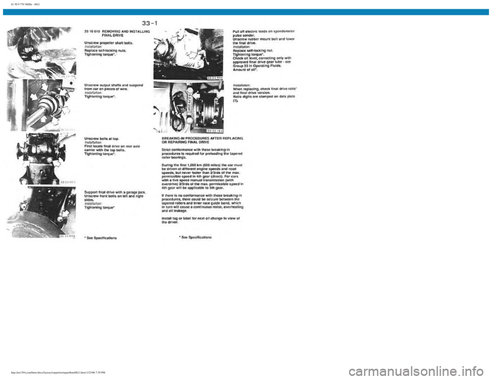 BMW E30 1982  Repair Manual 
01 50 9 770 560De - 0621
 
http://ee1394.com/bmw/docs/factory/repair/en/repair/htm/0621.htm11/23/06 7:39 PM 