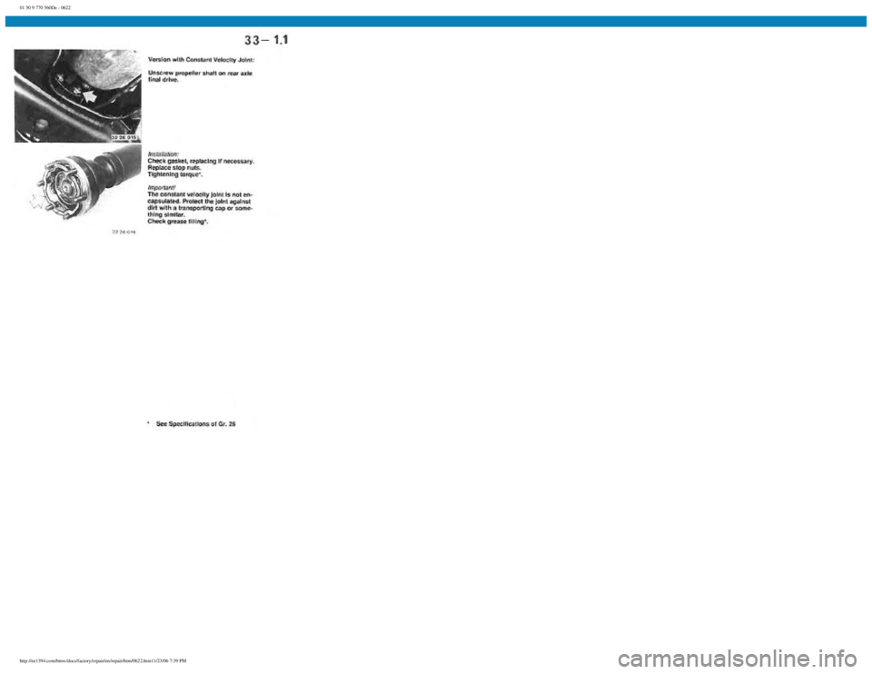 BMW E30 1982  Repair Manual 
01 50 9 770 560De - 0622
 
http://ee1394.com/bmw/docs/factory/repair/en/repair/htm/0622.htm11/23/06 7:39 PM 